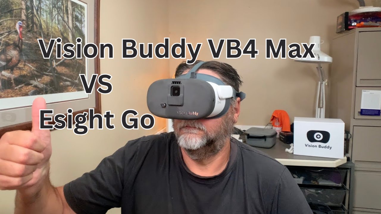 Which is better; e sight go vs Vision Buddy VB4 Max?