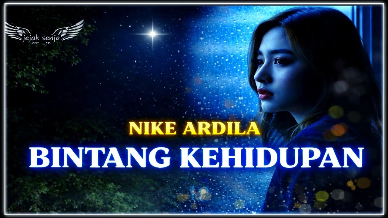 NIKE ARDILA – BINTANG KEHIDUPAN | Lagu Kenangan Paling Menyentuh Hati