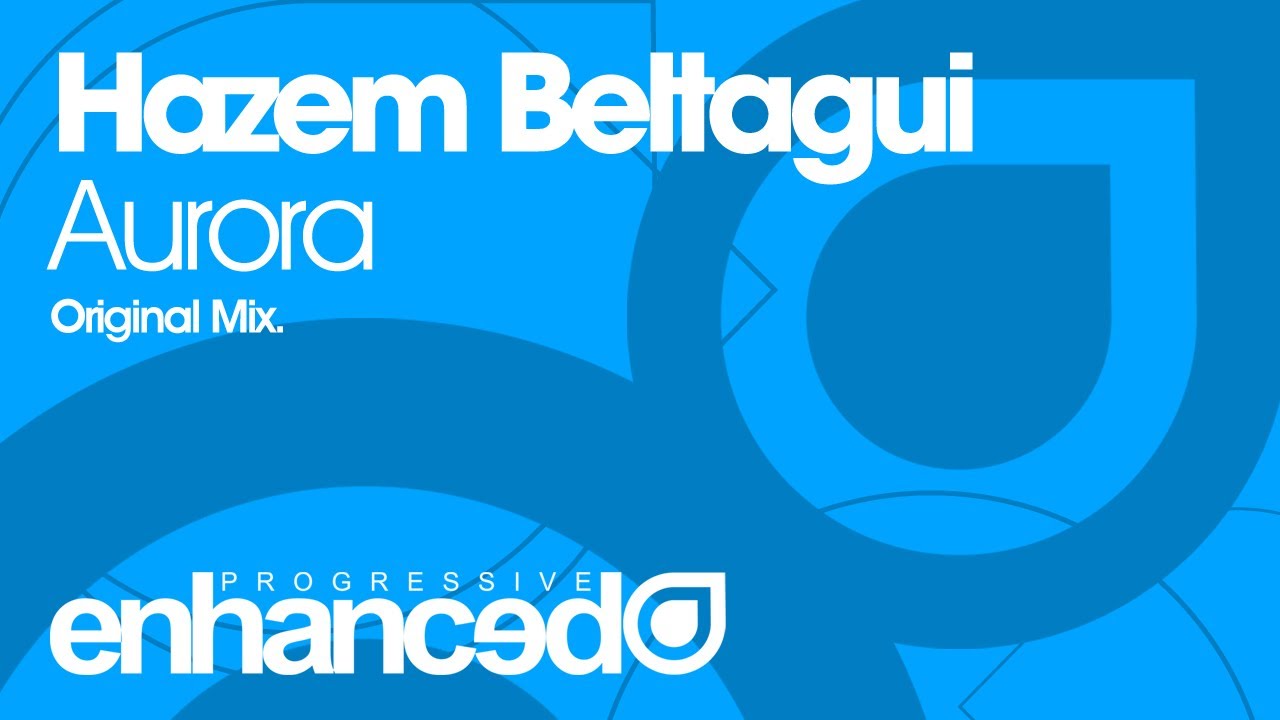 Hazem Beltagui - Aurora (Original Mix) [OUT NOW]