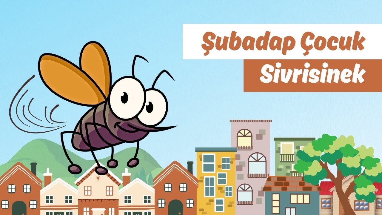 Sivrisinek | Şubadap Çocuk