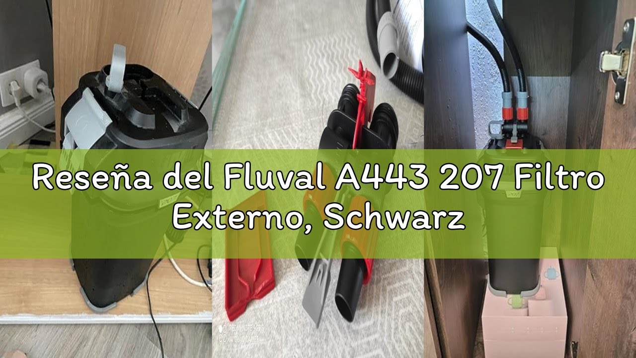Reseña del Fluval A443 207 Filtro Externo, Schwarz