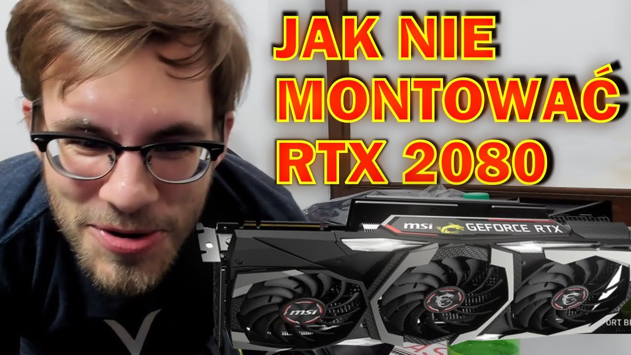 JAK NIE MONTOWAĆ RTX 2080 / ROCK PRZEKLINA / GUCIO GRA W HORROR