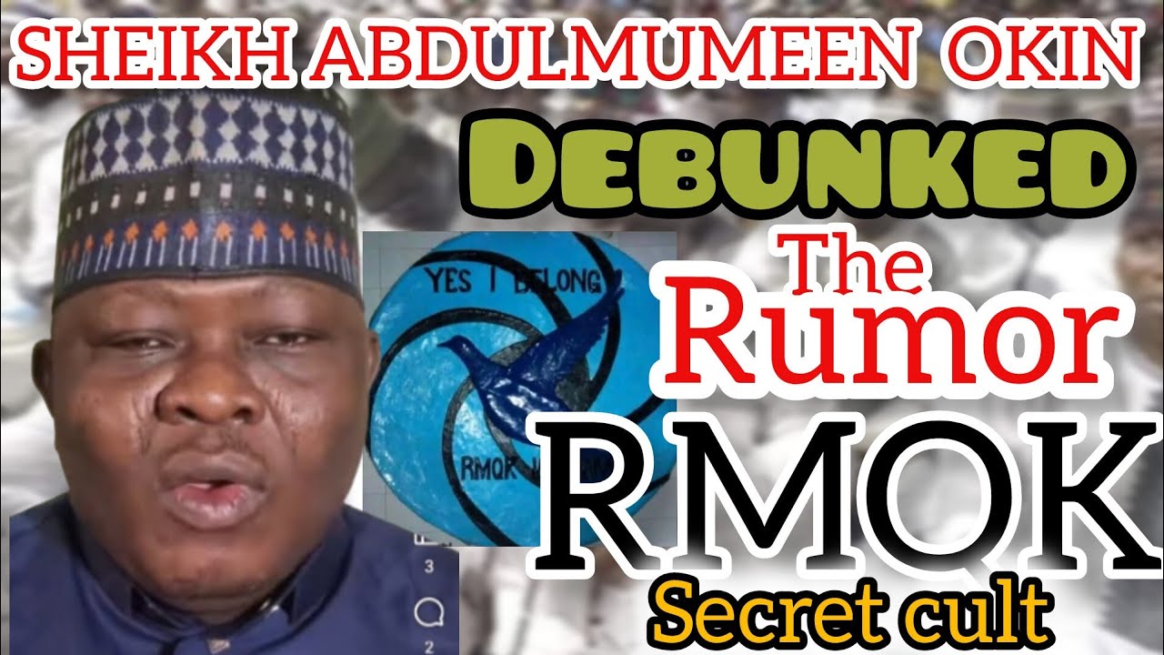 SHEIKH ABDULMUMEEN OKIN DEBUNKED THE RUMOR ON MEMBER OF RMQK (EGBE AGBA)
