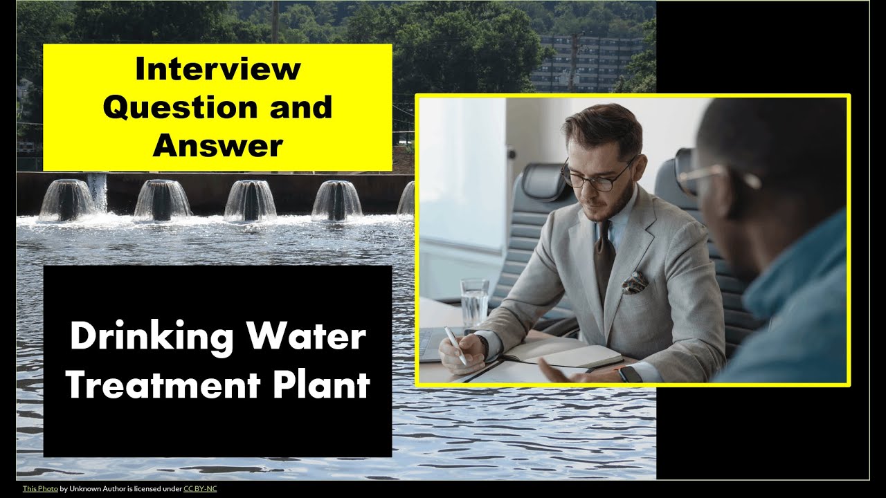 Interview Question and Answer on Topic Drinking Water Treatment Plant