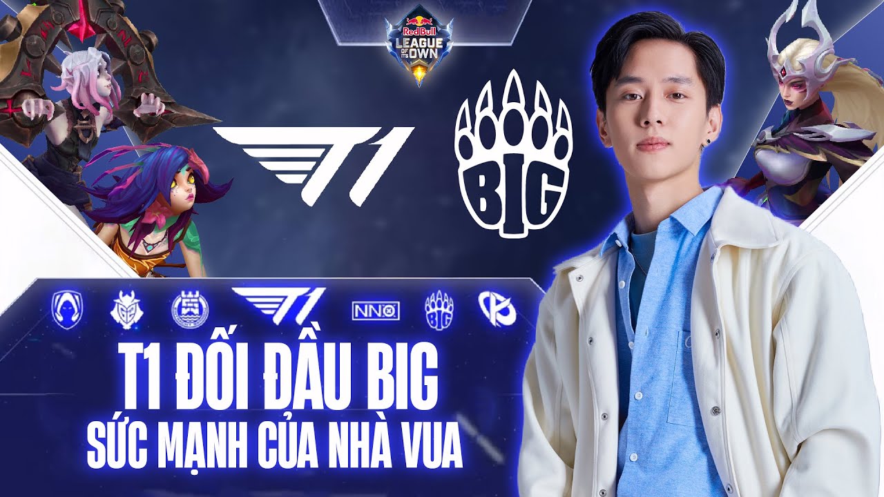 T1 vs BIG: SỨC MẠNH CỦA NH&Agrave; V&Ocirc; ĐỊCH CKTG N&Oacute; PHẢI THẾ !!! | RED BULL LEAGUE OF IT OWNS 2023