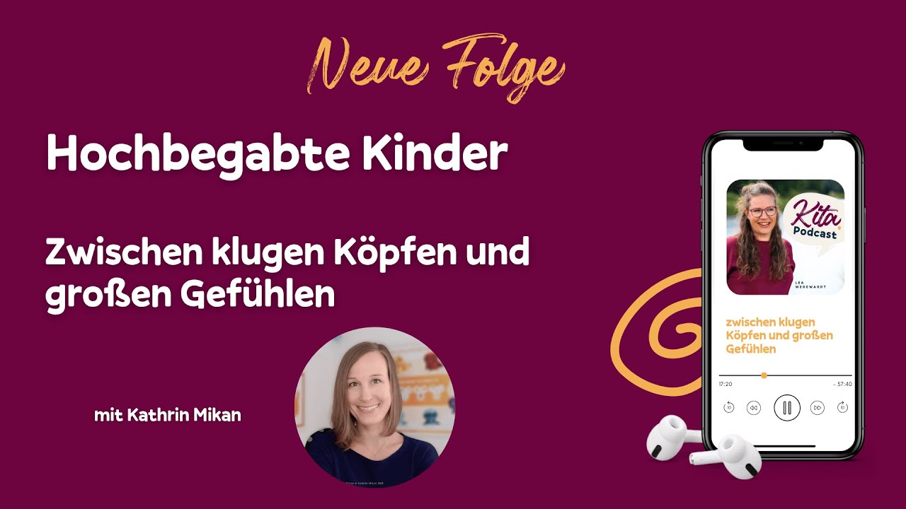 #110 - Hochbegabte Kinder:  Zwischen klugen Köpfen und großen Gefühlen - Interview mit Kathrin Mikan