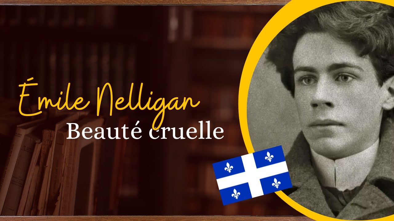 Emile Nelligan - Beauté cruelle