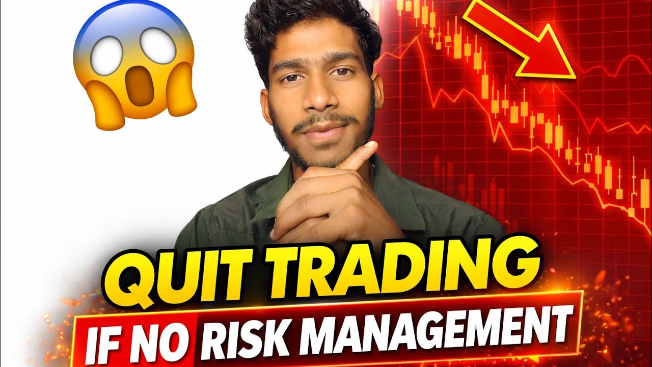 Risk Management नहीं, तो Trading छोड़ दो!