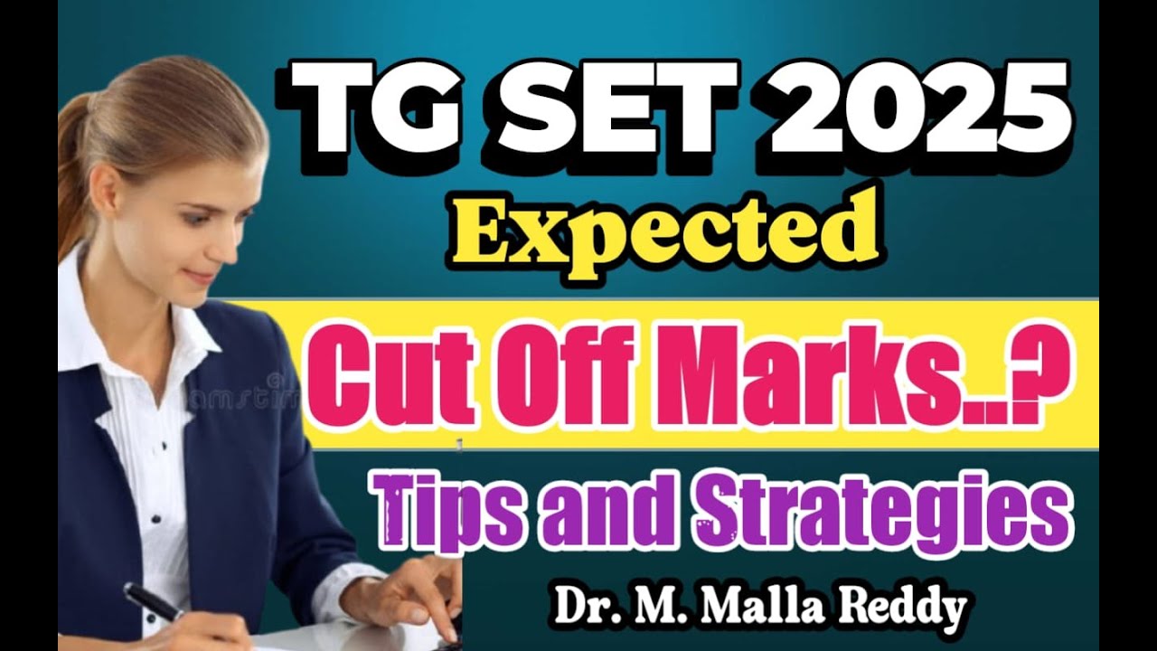 TG SET Exam 2025 | Expected Cut Off Marks |#tgset2025 #tgset | Dr. M. Malla Reddy
