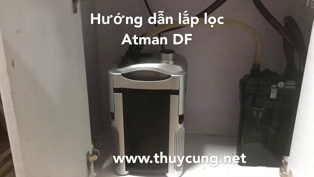 Hướng dẫn khởi động lọc Atman DF