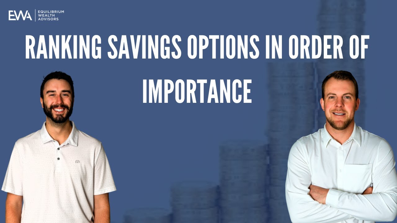 Ranking Savings Options in Order of Importance