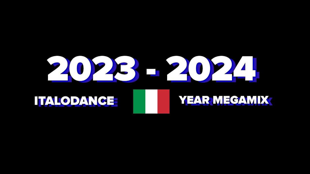 ITALODANCE MEGAMIX 2023   2024