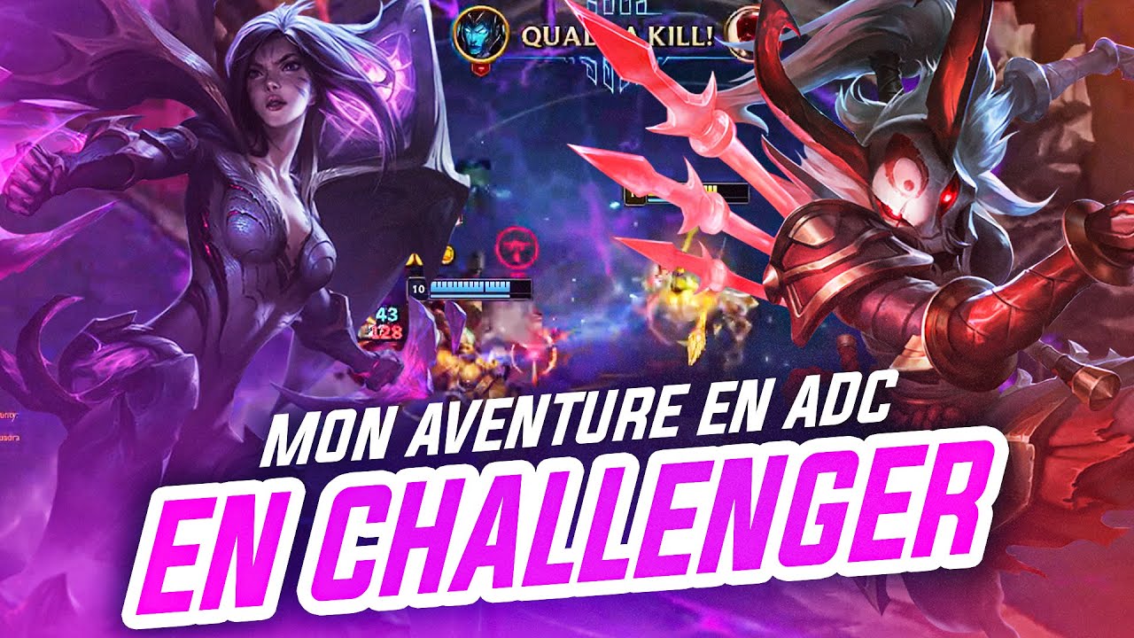 Mon AVENTURE en ADC EN CHALLENGER (comment faire pour gagner ?)