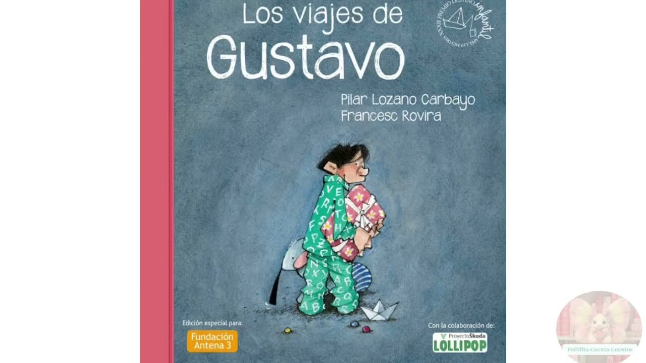 Los Viajes de Gustavo escrito por Pilar Lozano Carbayo.