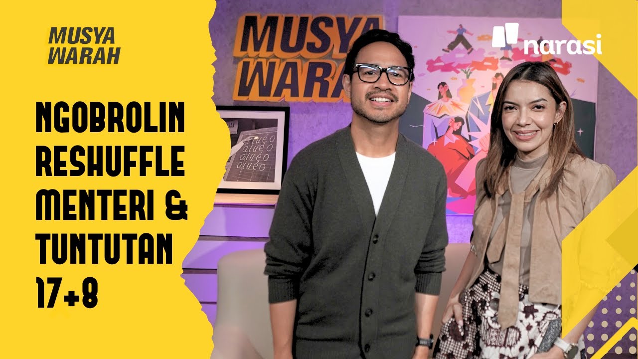 Ngobrolin Reshuffle Menteri dan Tuntutan 17+8 | Musyawarah