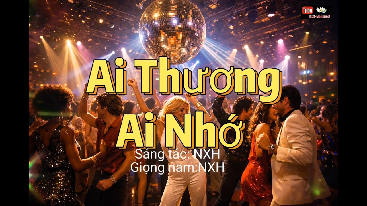 Ai Thương ai nhớ - Disco Remix