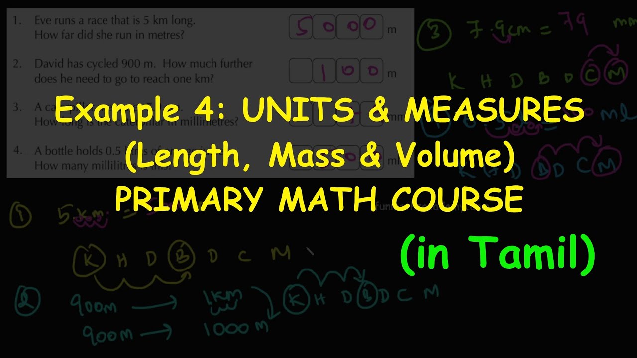 Example 4 : Length, Mass & Volume | Units and Measures | Primary Math course(in Tamil)