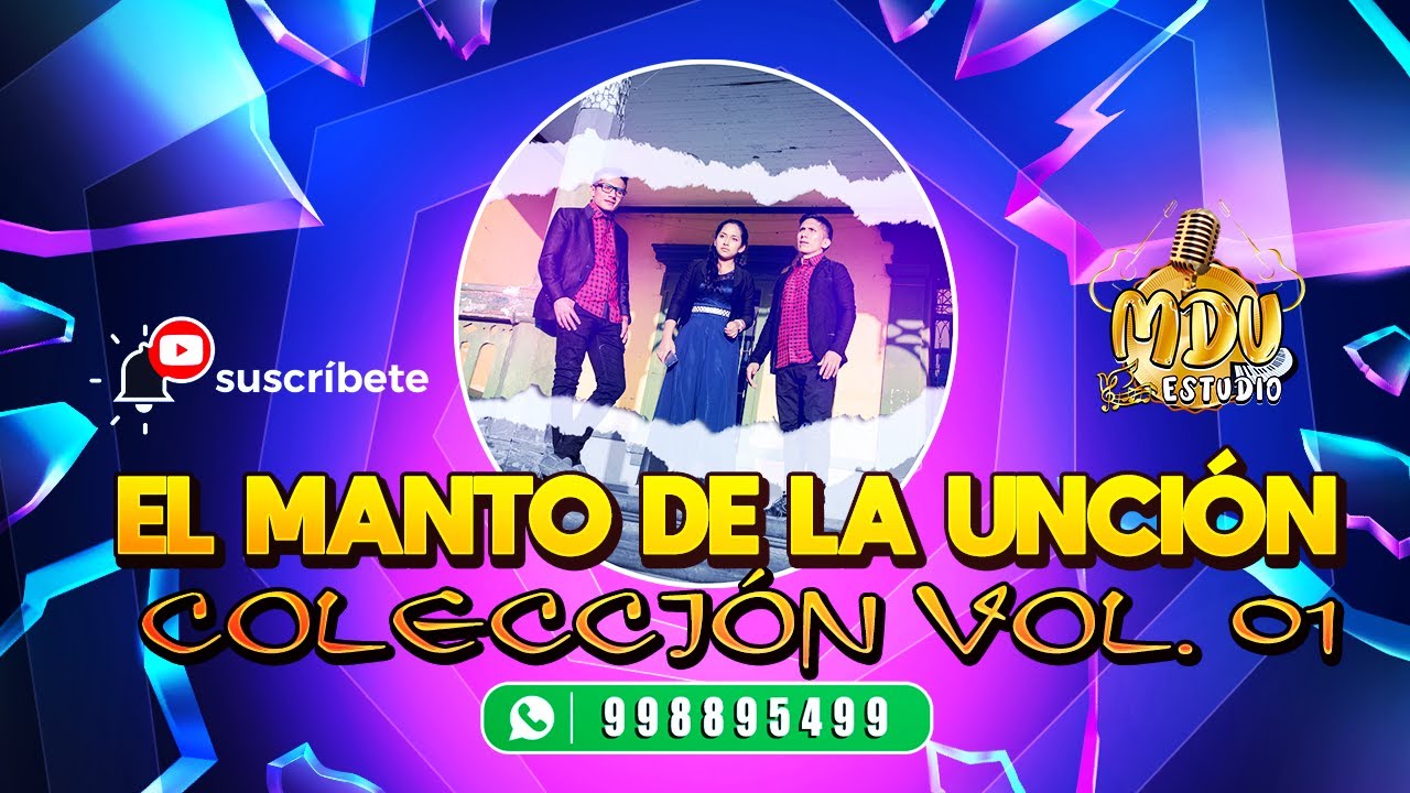 COLECCIÓN VOL. 01 - EL MANTO DE LA UNCIÓN.