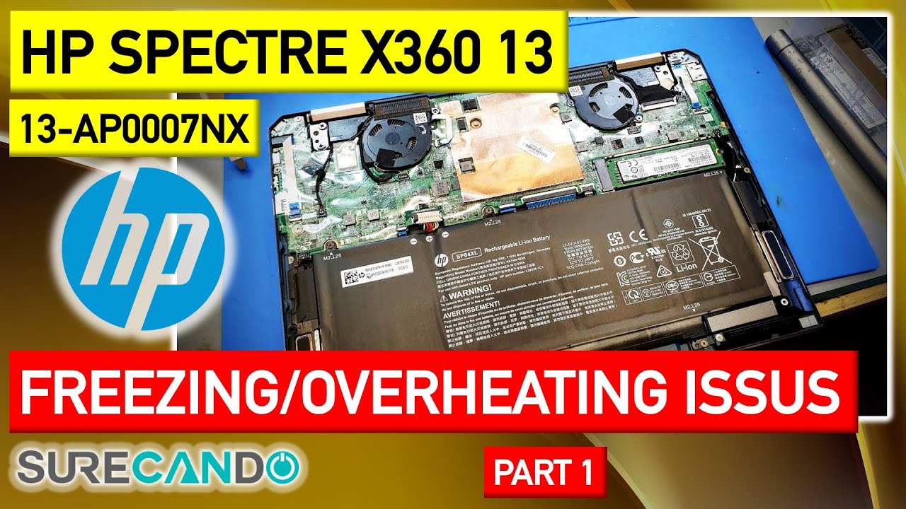 HP Spectre X360 13-AP0007nx Freezing Very Hot Overheating Looping Not Booting Part 1
