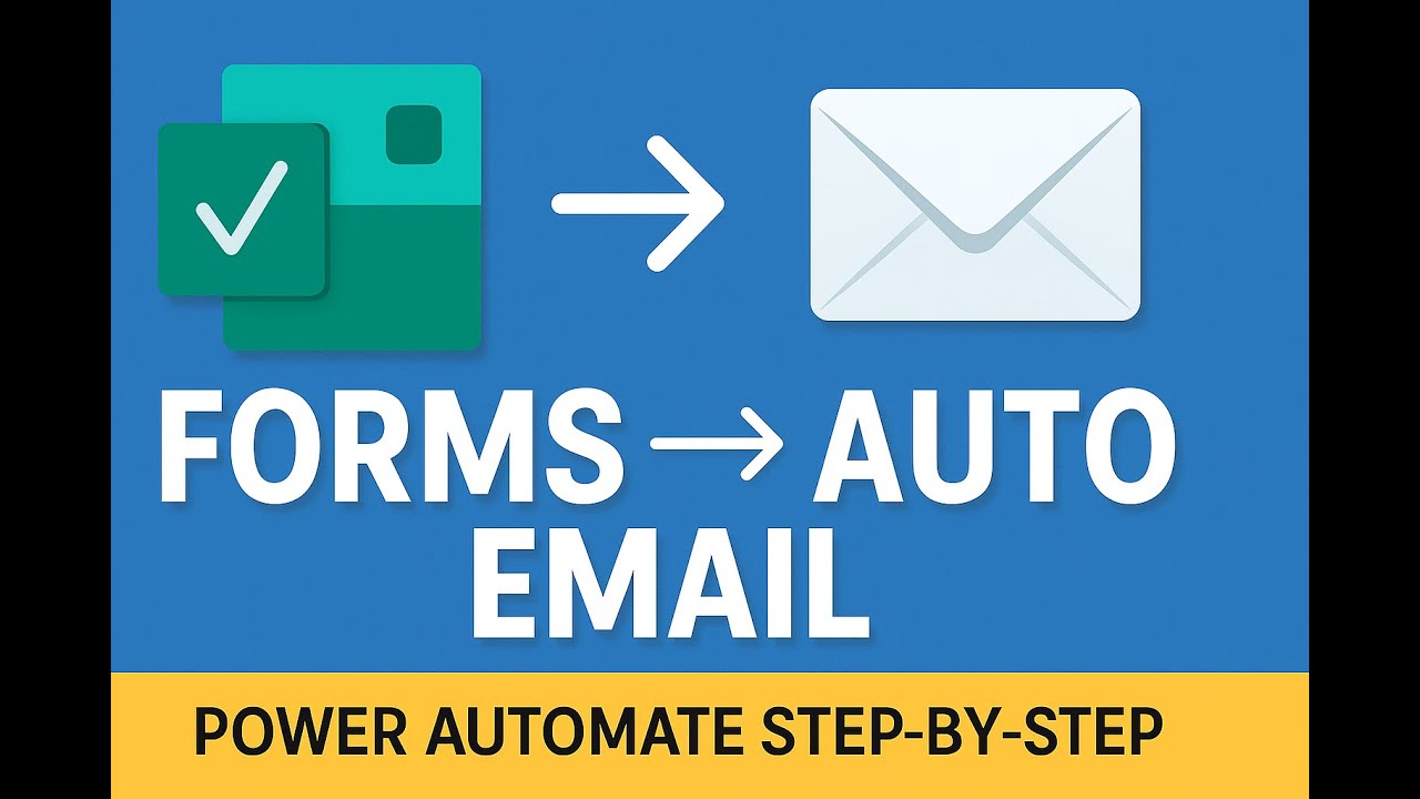 Power Automate: Automatically Send Email After Forms Submission &ndash; Tutorial