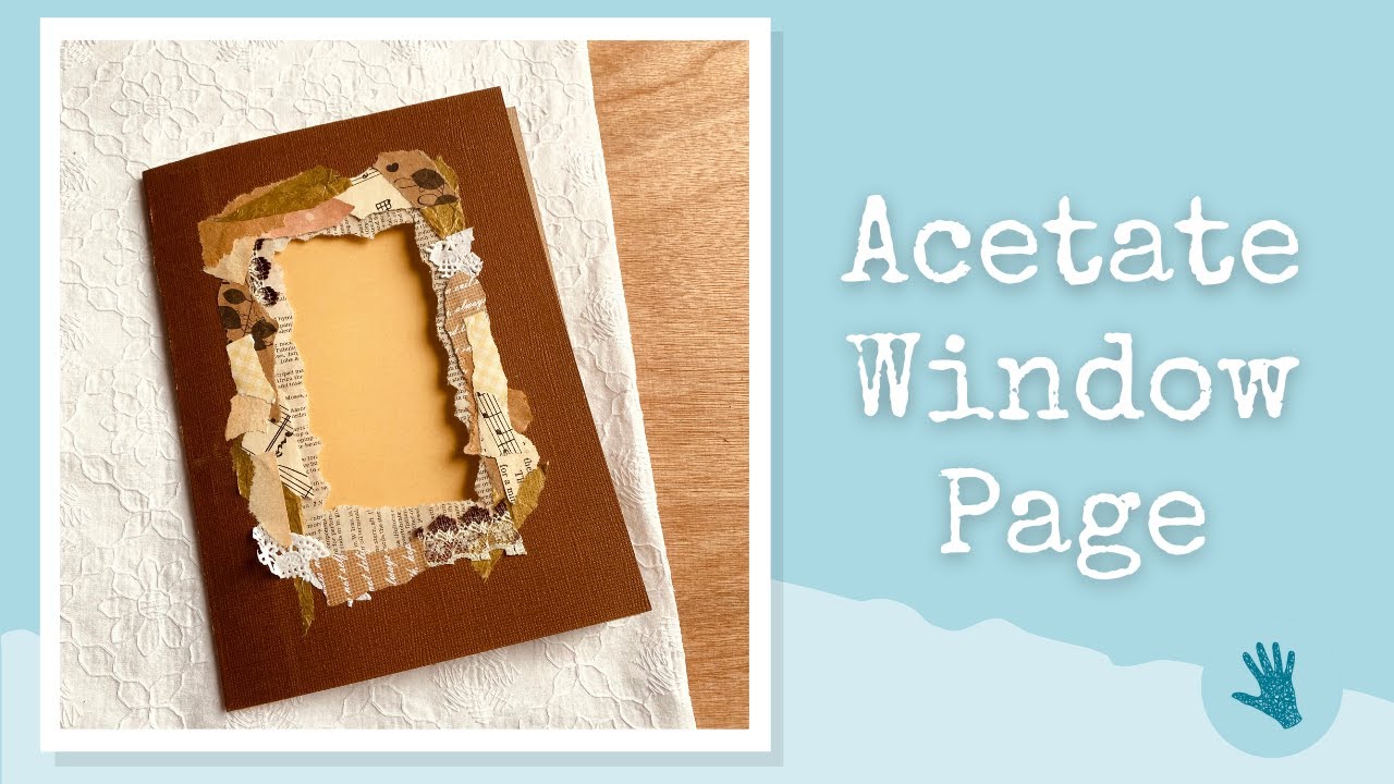ACETATE WINDOW PAGE FOR JUNK JOURNALS - Craft With Me - Junk Journal Page Inspiration