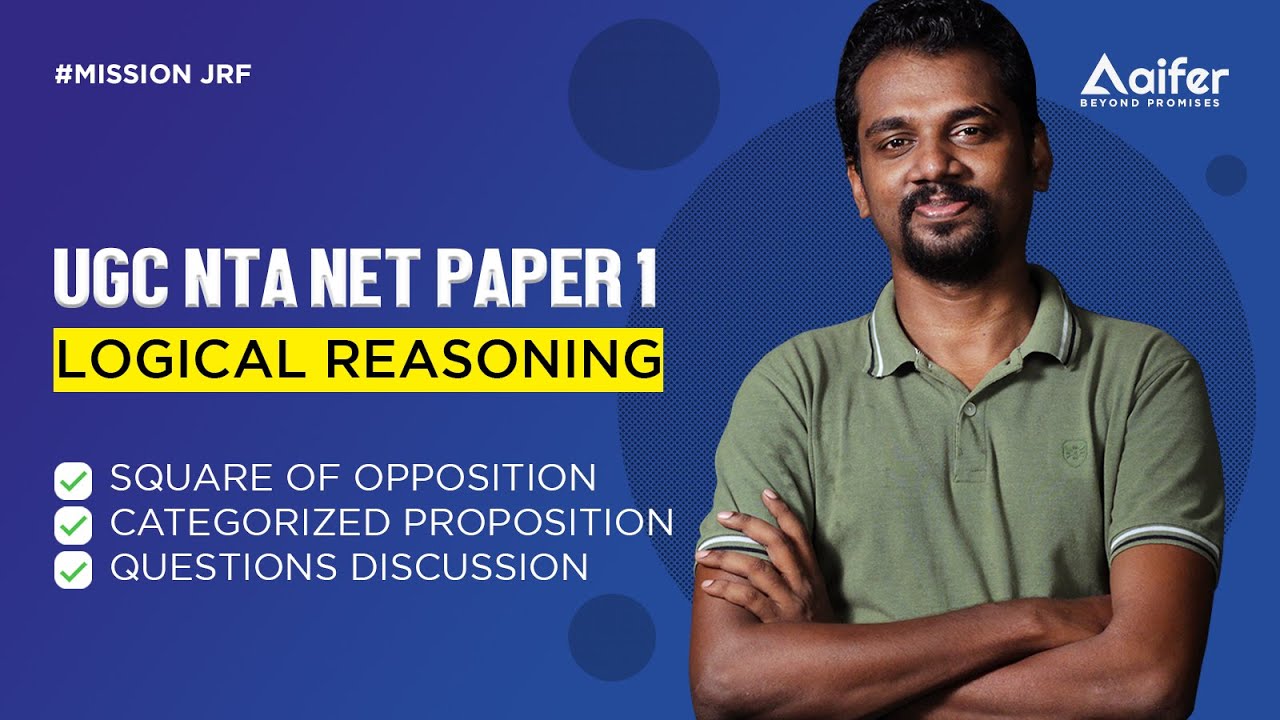 Logical Reasoning | UGC NET Paper 1  | Square of Opposition and Categorical Proposition | Day 1