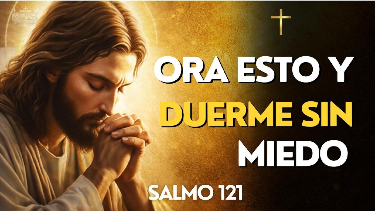 ¿No Puedes Dormir? Ora Esto Esta Noche y Siente la Protección de Dios — Sal 121