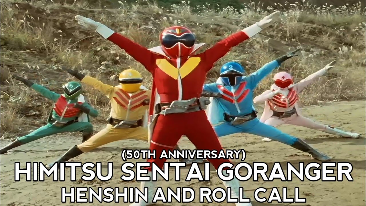 Himitsu Sentai Goranger: Henshin & Roll Call