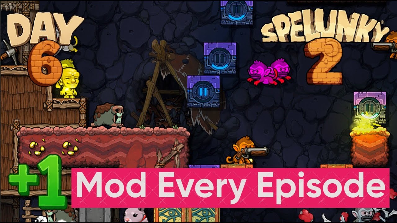 Spelunky 2 But I Add One New Mod EVERY Episode - Day 6