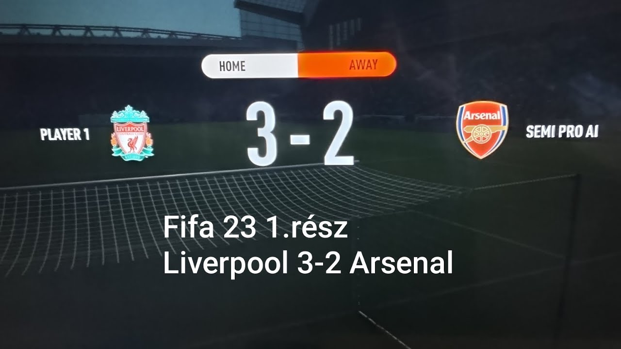 Fifa 23 1.rész Liverpool 3-2 Arsenal 