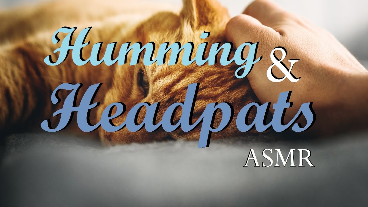 Humming and Headpats 2: ASMR for Relaxation -- (Female x Listener) (Binaural) (Hairbrushing) (Sleep)