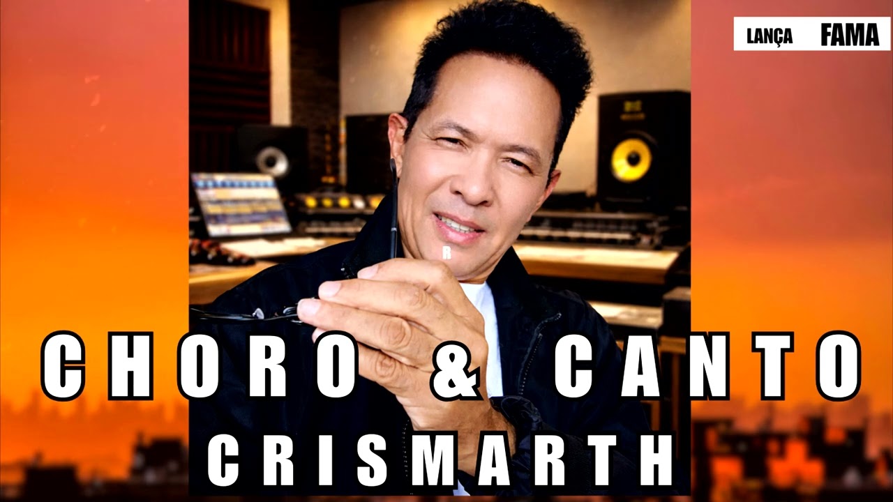 🎵 CHORO E CANTO – CRISMARTH | Brega Romântico de Espera e Paixão