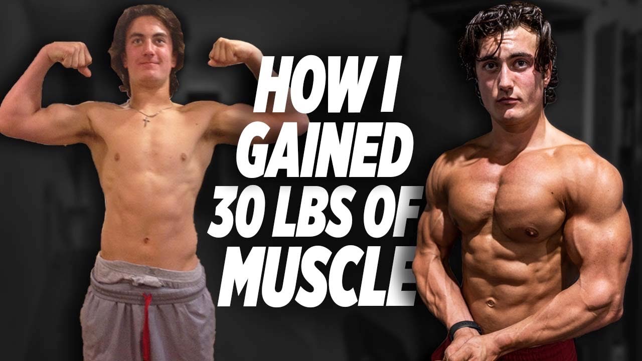 How I Gained 30 LBS of Muscle NATURALLY!