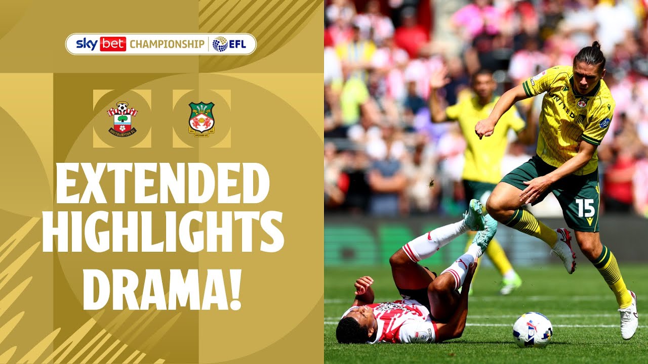 RED DRAGONS HEARTBREAK! | Southampton cv Wrexham extended highlights 