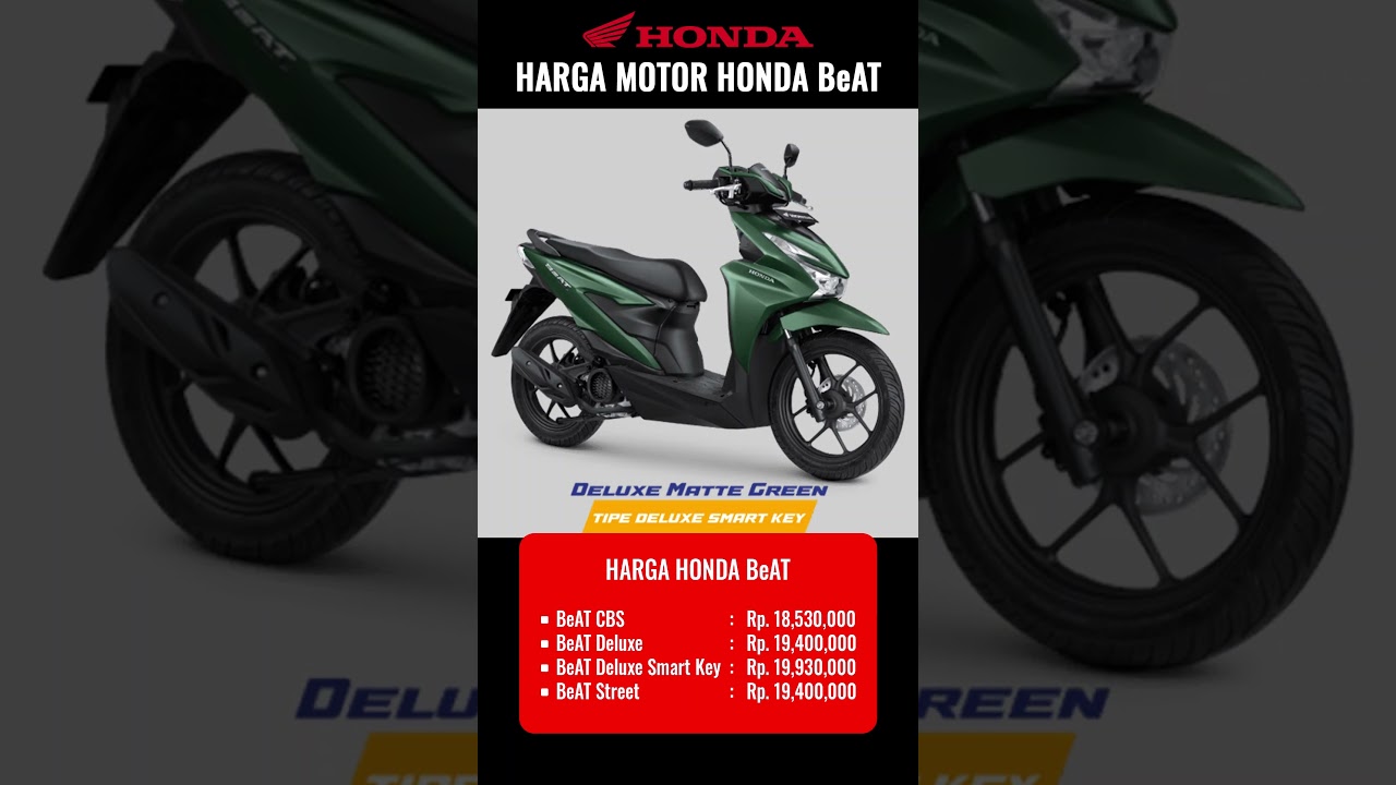 Harga Honda Beat 2025 Terbaru | Harga Motor Honda BeAT Street, CBS, Beat Deluxe, Deluxe Smart Key