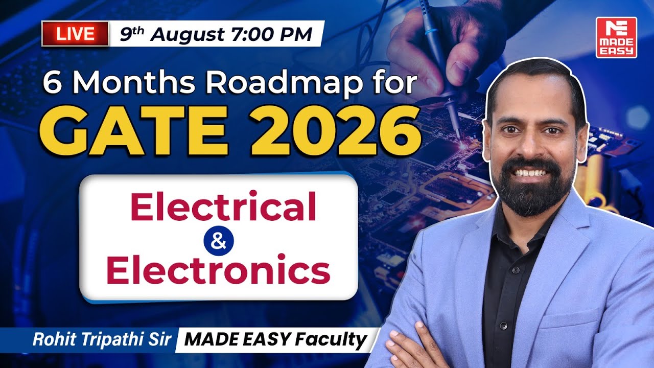 6 Months GATE 2026 Roadmap | Electrical & Electronics | Strategy by Rohit Tripathi Sir | MADE EASY