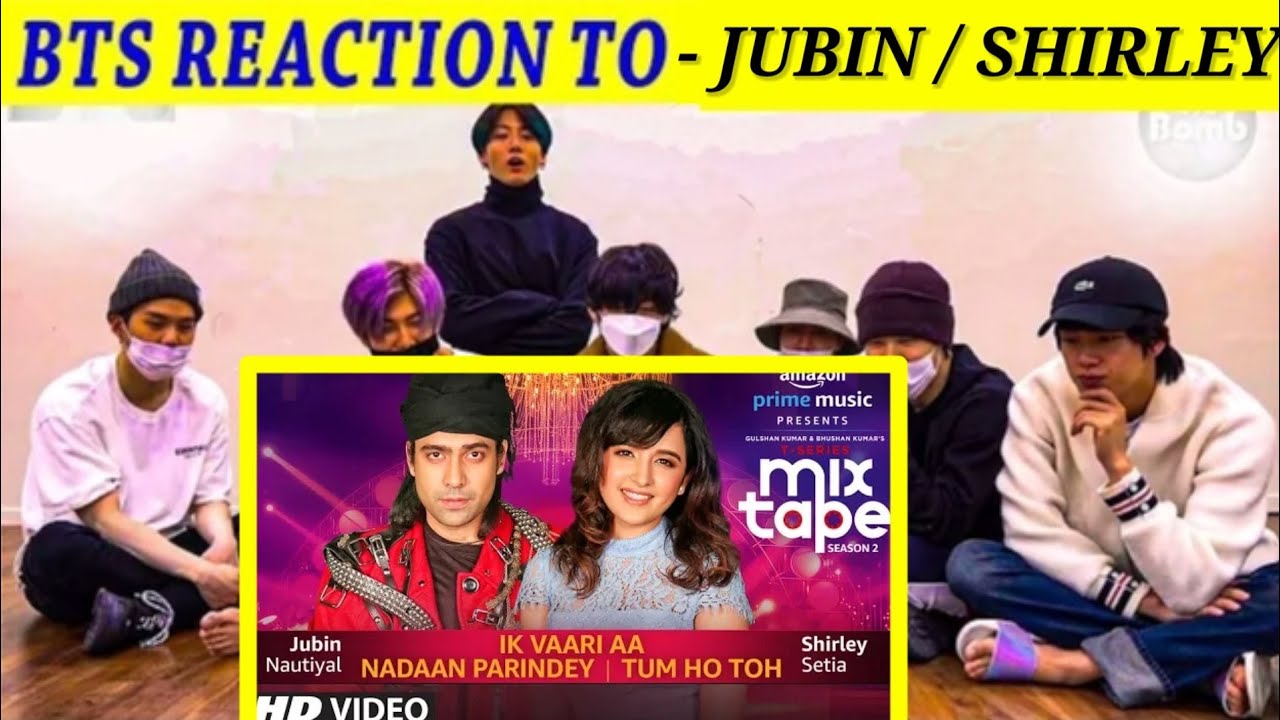 BTS REACTION TO BOLLYWOOD SONGS | JUBIN NAUTIYAL LIVE PERFORMANCE | SHIRLEY SETIA LIVE PERFORMANCE