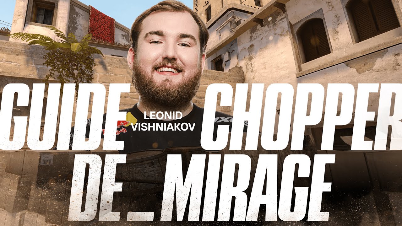 TEAM SPIRIT: CHOPPER DE_MIRAGE GUIDE.