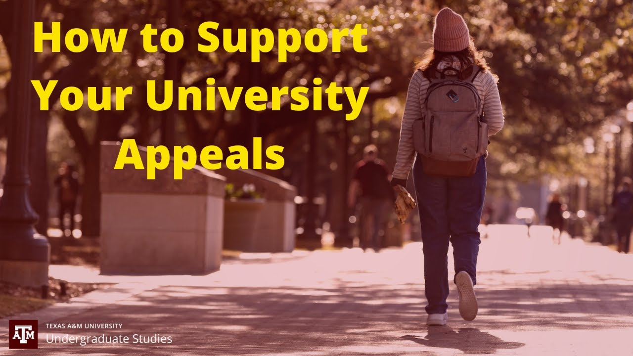 How to Support Your University Appeals at Texas A&M University