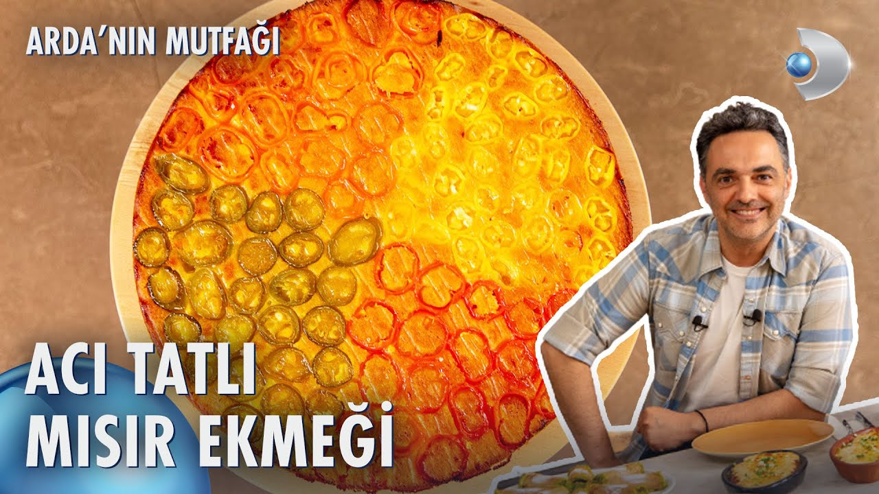 Acı Tatlı Mısır Ekmeği | Arda'nın Mutfağı 177. Bölüm
