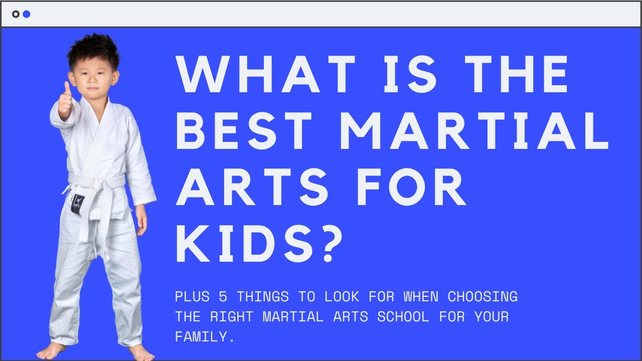 BEST MARTIAL ARTS FOR KIDS