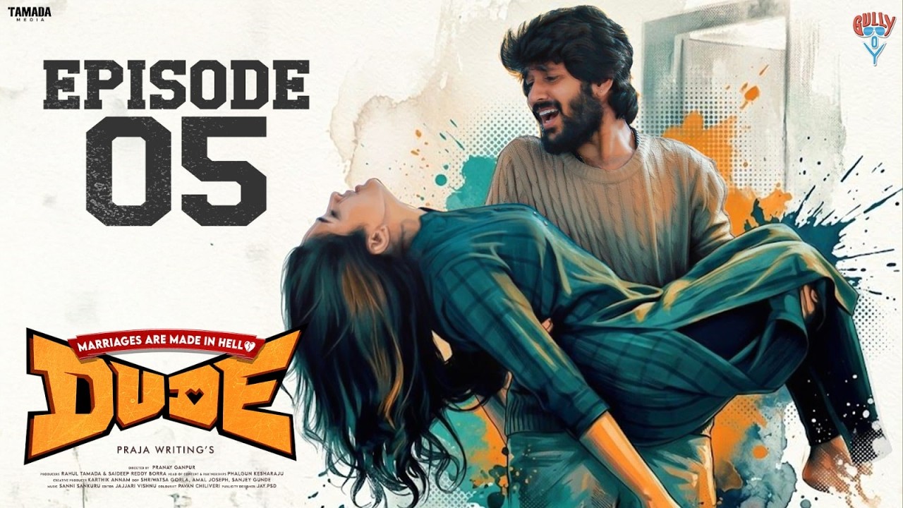 Dude - Marriage Are Made In Hell 🫶|| Episode 05 | Telugu New Web series || Gully Boy || Tamada Media