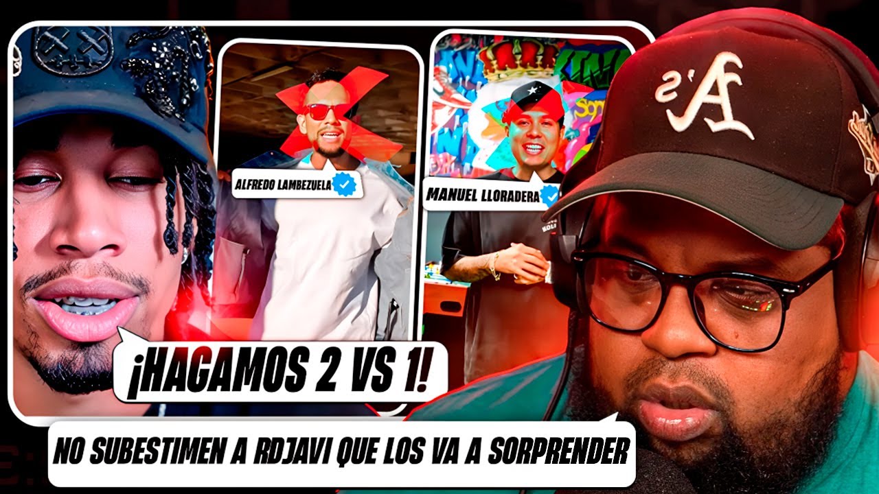 RDJAVI DESTRUYE A MANUEL LLORADERA Y ALFREDO LAMBEZUELAS POR TIRARLE DE NUEVO 🔥