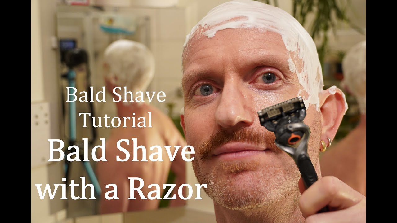 Bald shave with a razor - Bald shave tutorial