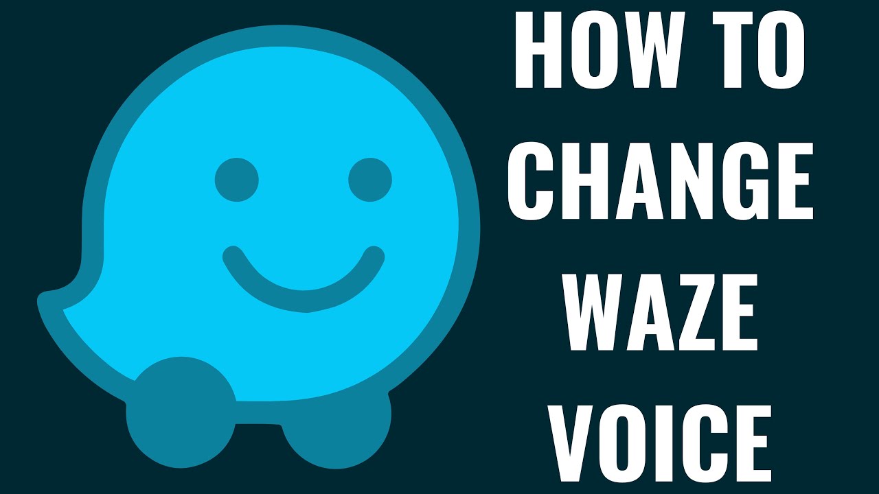 Как изменить голос Waze