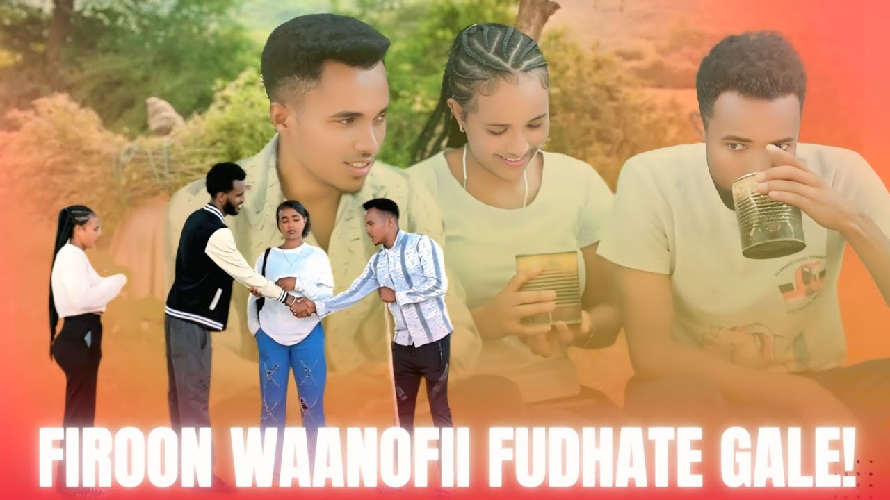 🌹FIROON WAANOFII FUDHATE GALE!