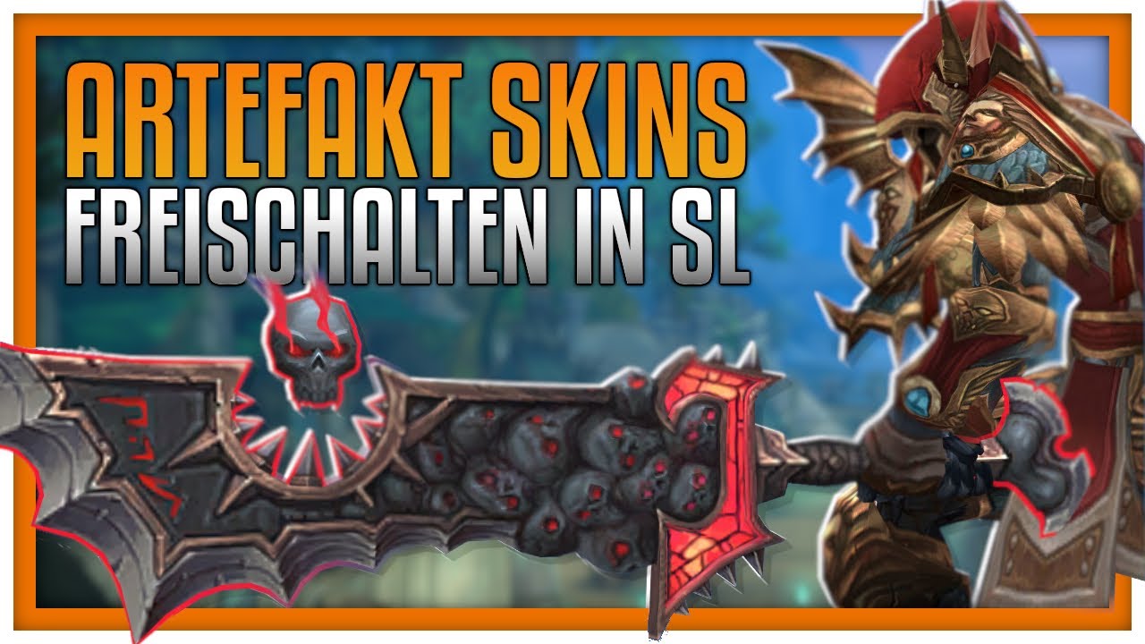 Artefakt Skins Freischalten | Shadowlands