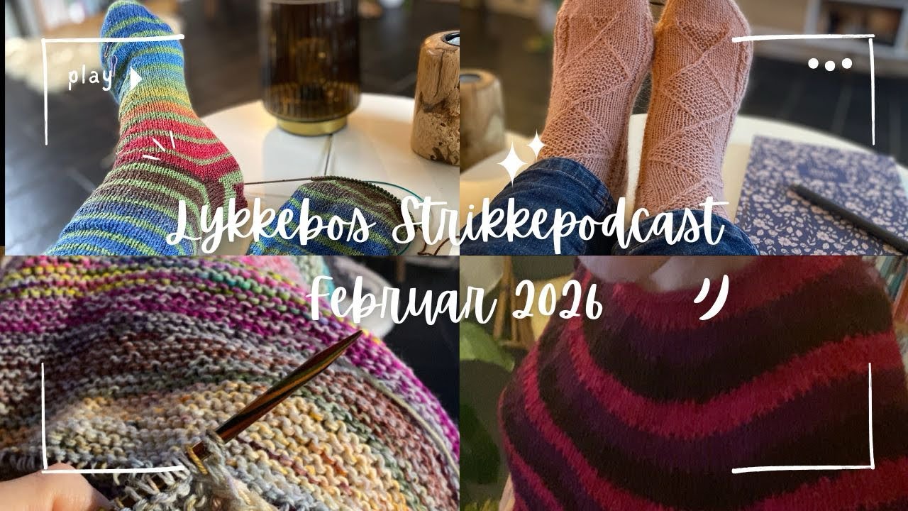 Afsnit 40 - Strikkepodcast- Februar 2026