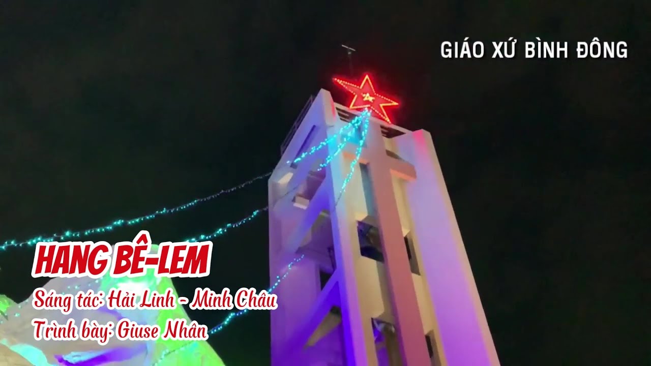 HANG BELEM - Giuse Nhân | Giáo xứ Bình An - Giáo xứ Bình Đông Quận 8