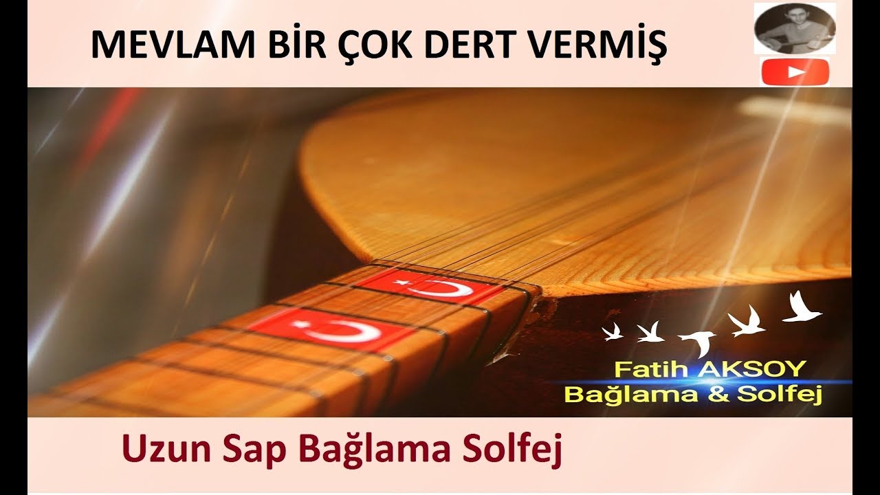 Mevlam Birçok Dert Vermiş (Solfej)